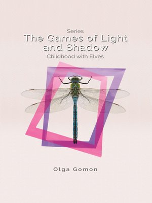 cover image of The Games of Light and Shadow